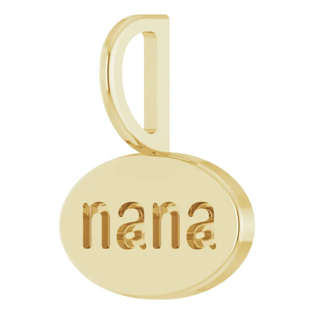 14k Gold Nana Pendant/Charm , comes in 14k White , Yellow and Rose Gold